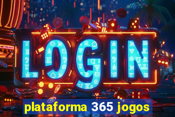 plataforma 365 jogos