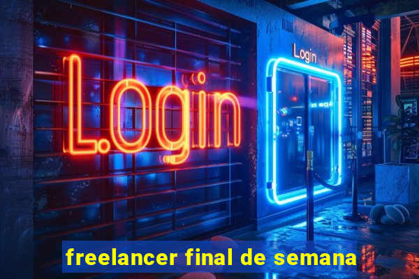 freelancer final de semana