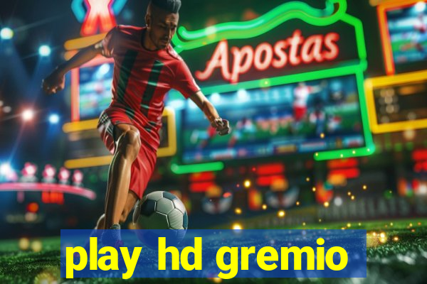 play hd gremio