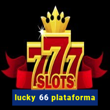 lucky 66 plataforma