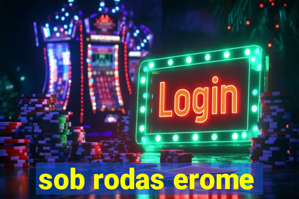 sob rodas erome