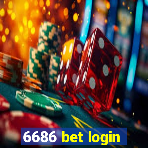 6686 bet login