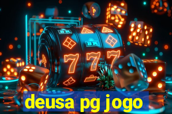 deusa pg jogo