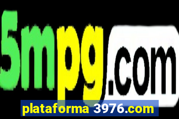 plataforma 3976.com