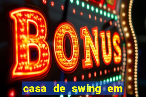 casa de swing em porto seguro