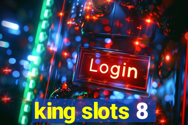 king slots 8