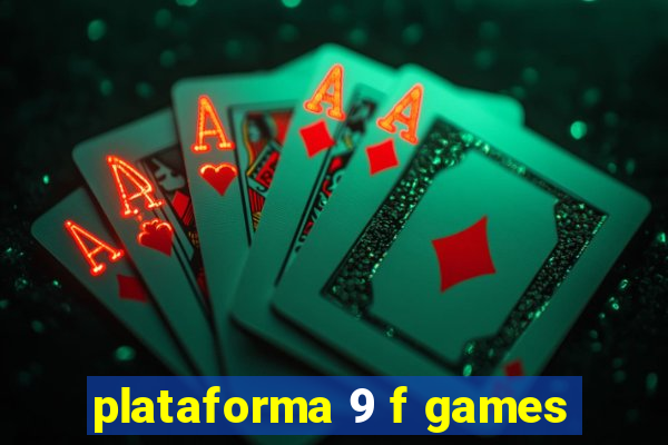 plataforma 9 f games