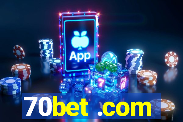 70bet .com