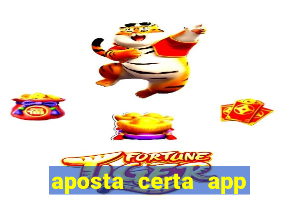 aposta certa app jogo do bicho