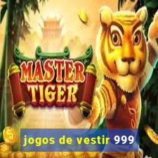 jogos de vestir 999