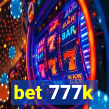 bet 777k