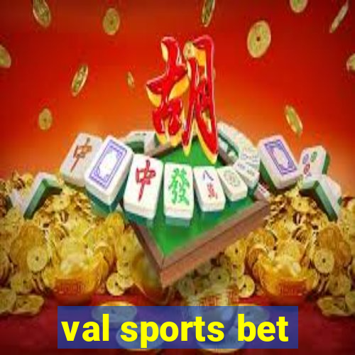 val sports bet