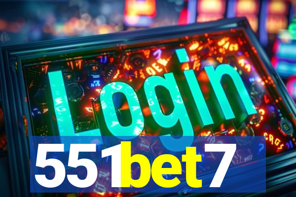 551bet7