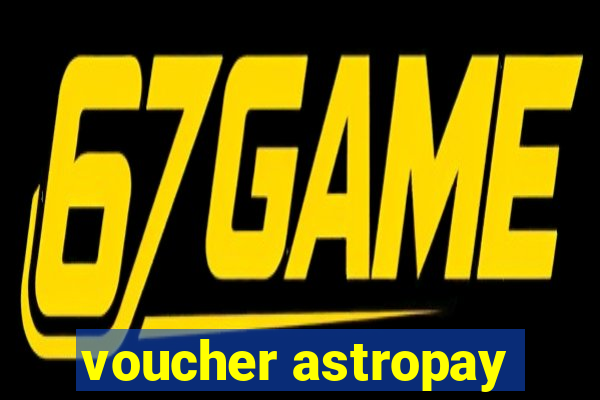 voucher astropay