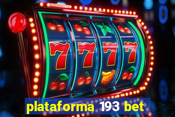 plataforma 193 bet