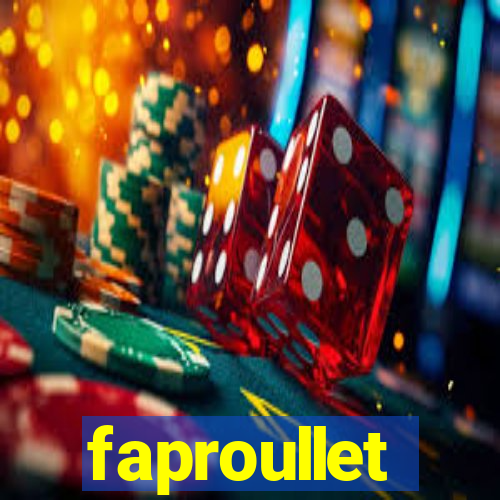 faproullet