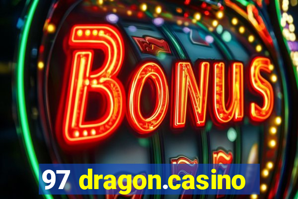 97 dragon.casino