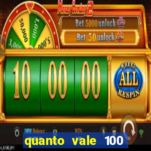 quanto vale 100 pesos em real