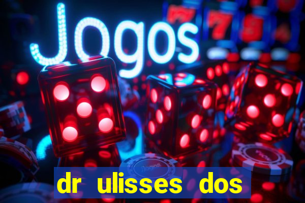 dr ulisses dos santos ortopedista