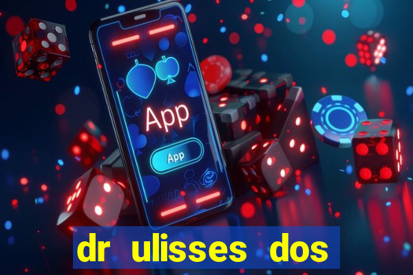 dr ulisses dos santos ortopedista