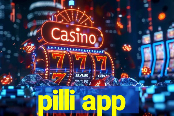 pilli app