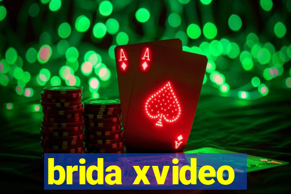 brida xvideo