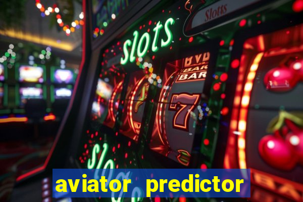 aviator predictor premium apk download