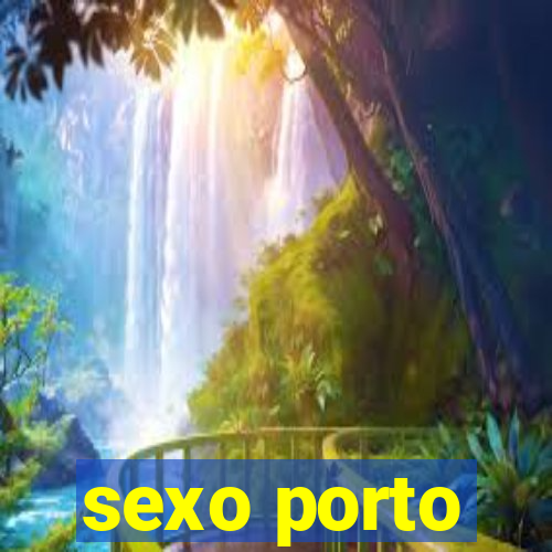 sexo porto