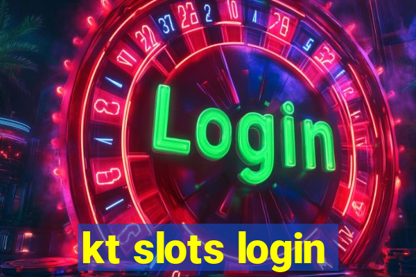 kt slots login