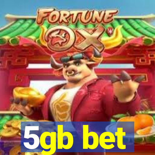 5gb bet