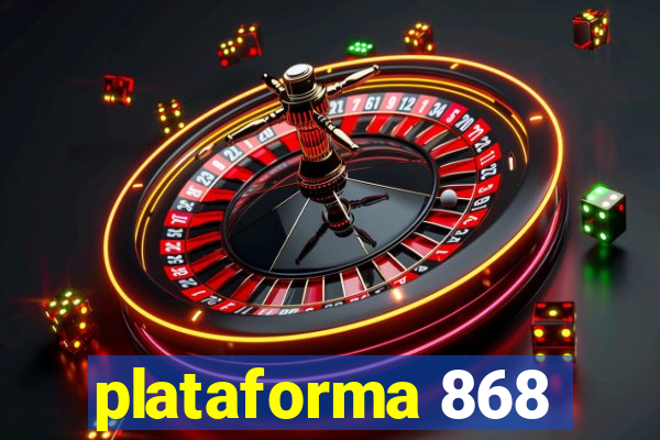 plataforma 868