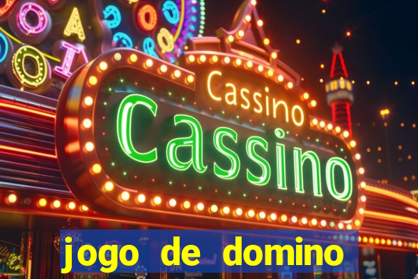 jogo de domino valendo dinheiro real