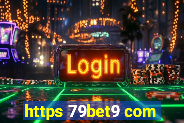 https 79bet9 com