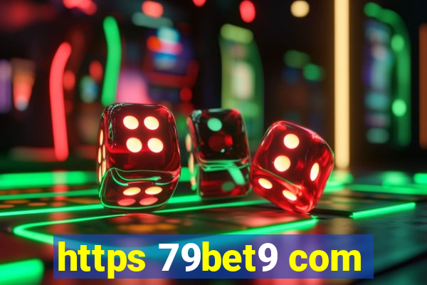 https 79bet9 com