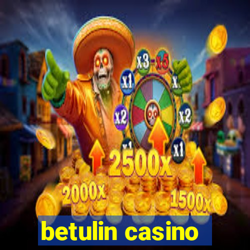 betulin casino