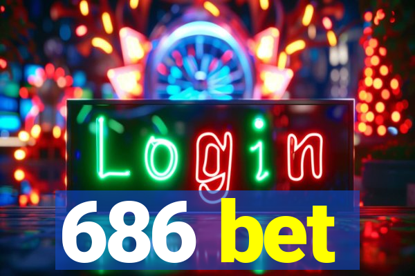 686 bet