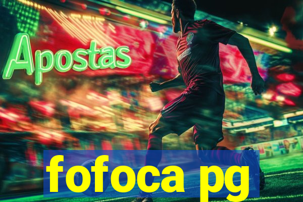 fofoca pg