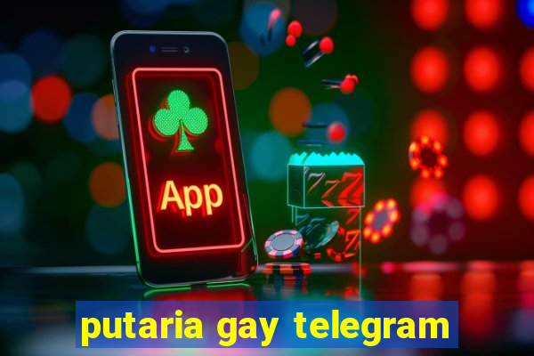 putaria gay telegram