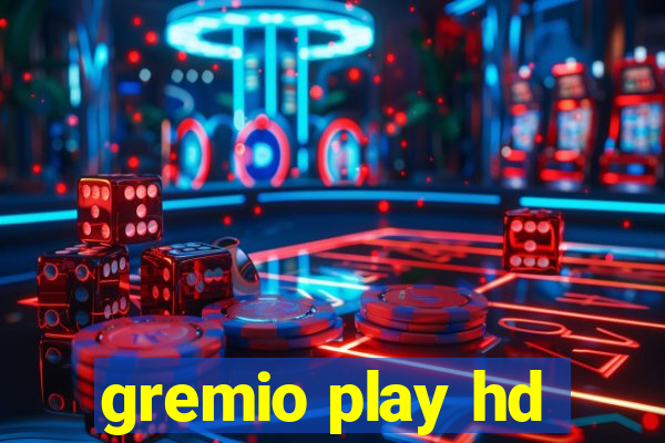 gremio play hd