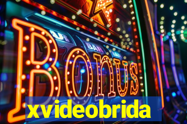 xvideobrida