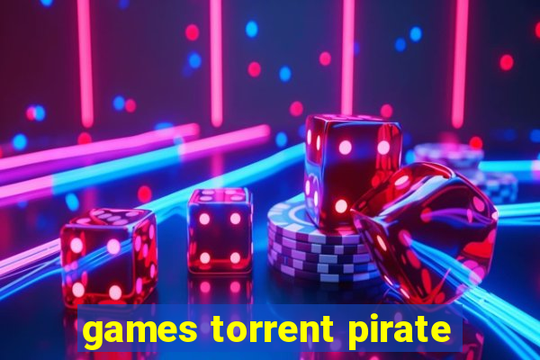 games torrent pirate