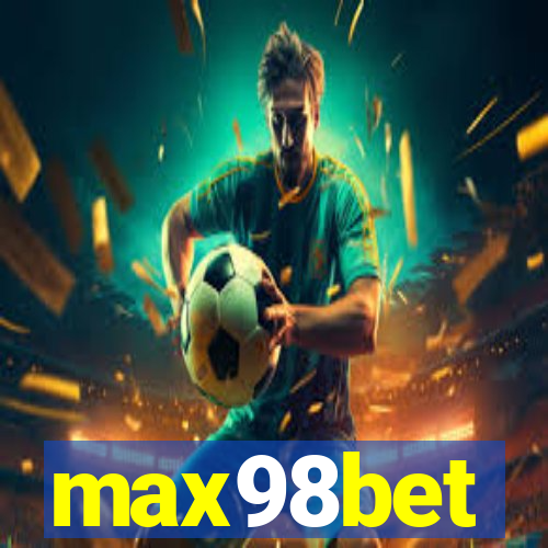 max98bet