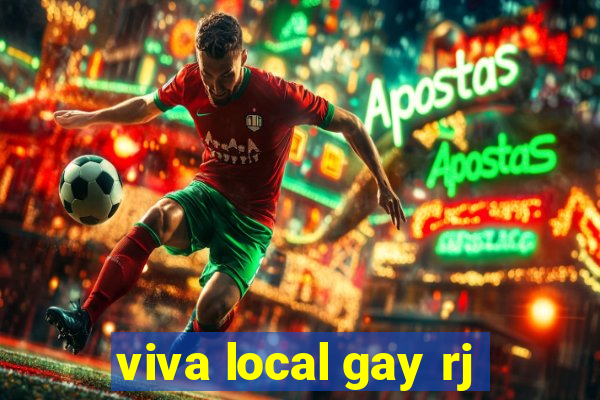 viva local gay rj