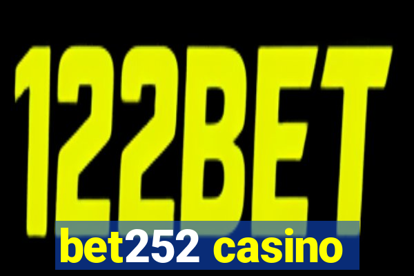 bet252 casino