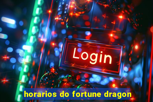 horarios do fortune dragon