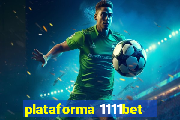 plataforma 1111bet