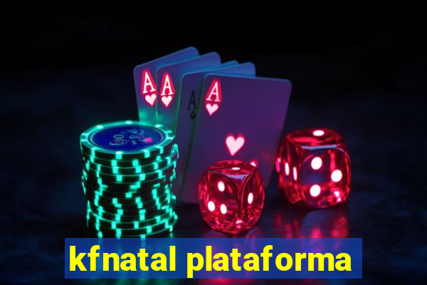 kfnatal plataforma