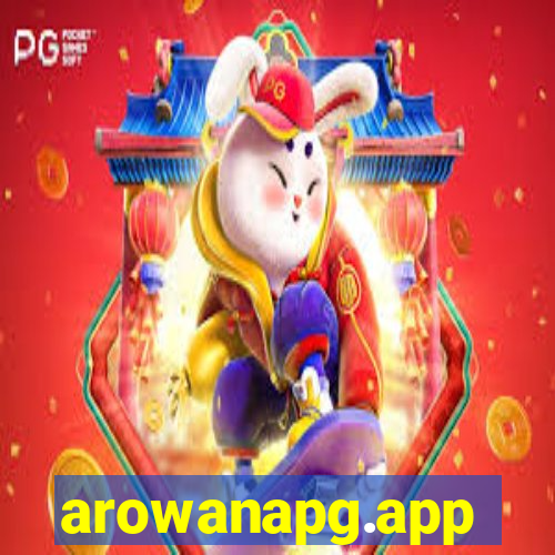 arowanapg.app