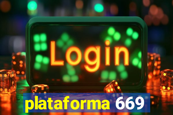 plataforma 669