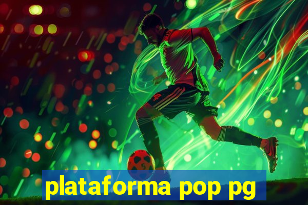 plataforma pop pg